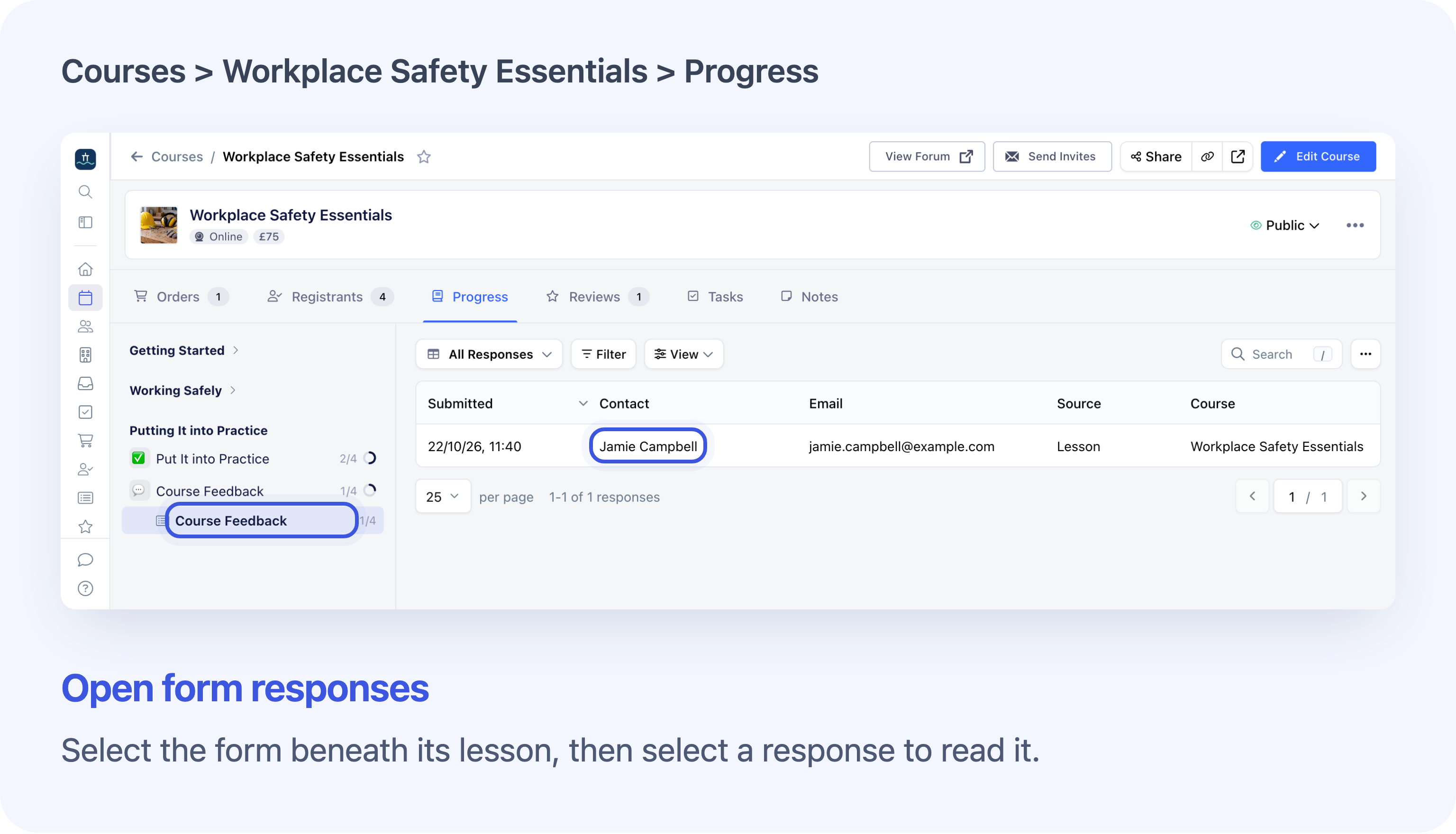 Open a lesson form to read responses from the selected course and dates.