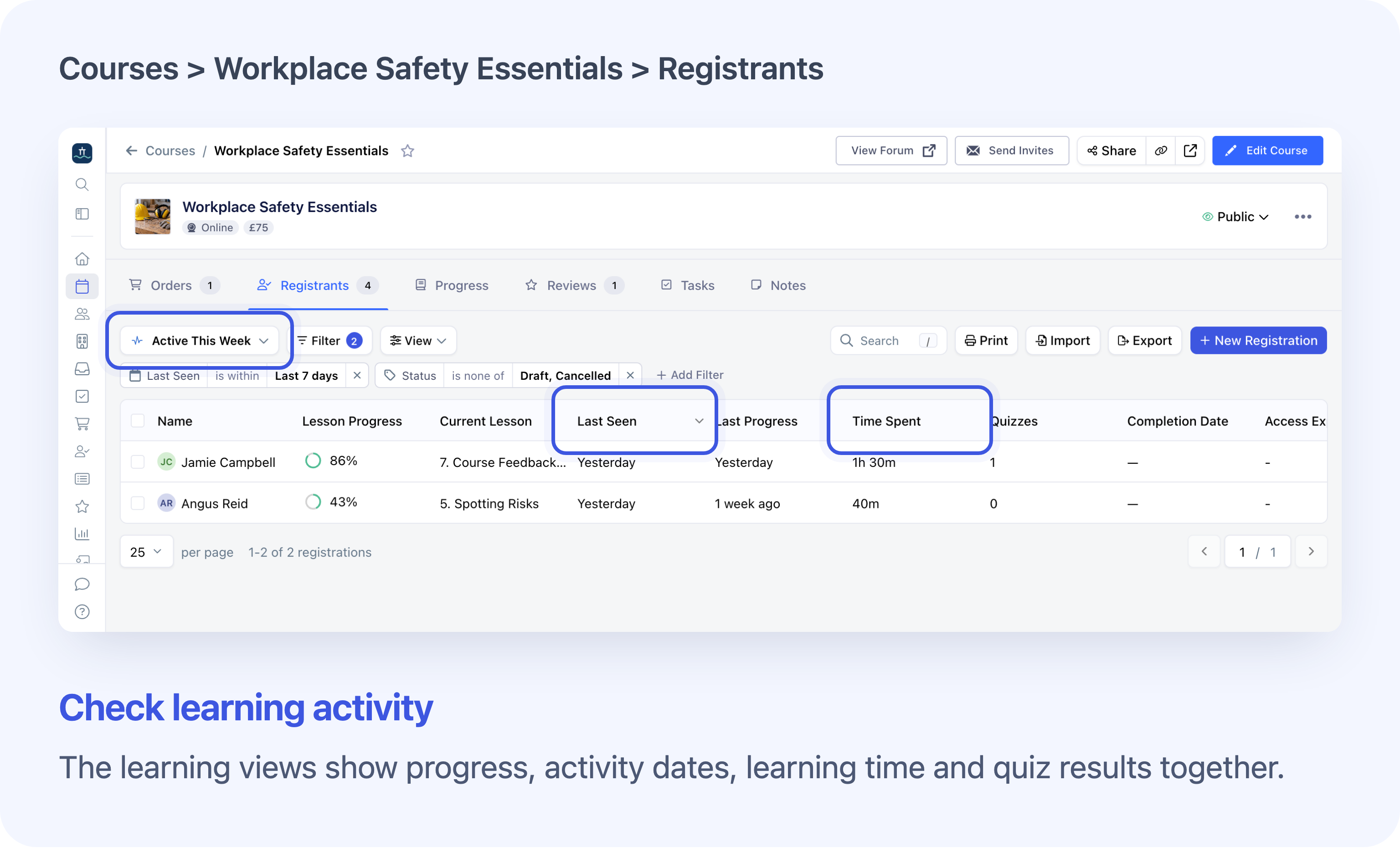 Bring learning progress and activity into your course’s Registrants list.