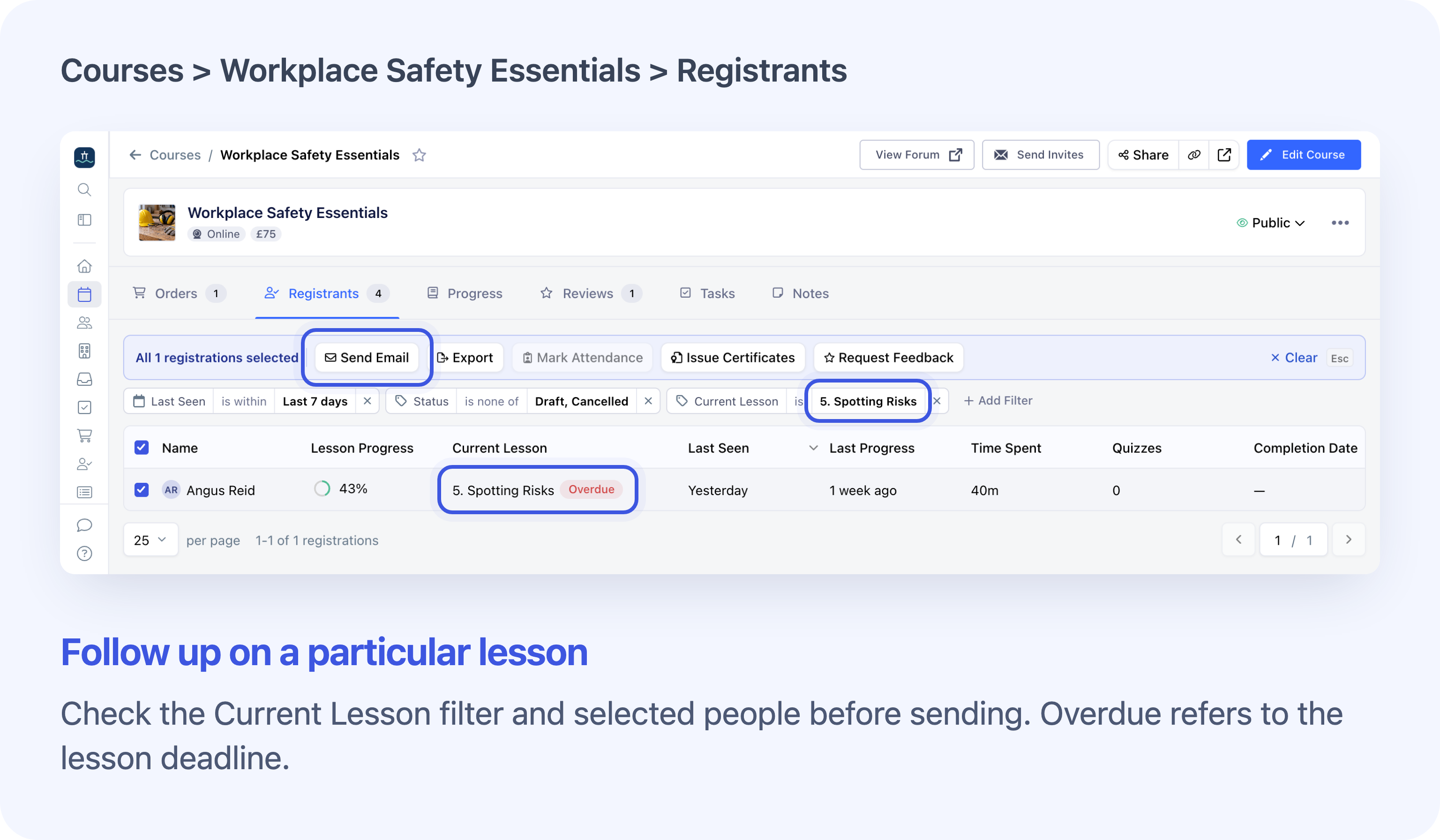 Filter by Current Lesson, check the matching learners and select the people to contact.