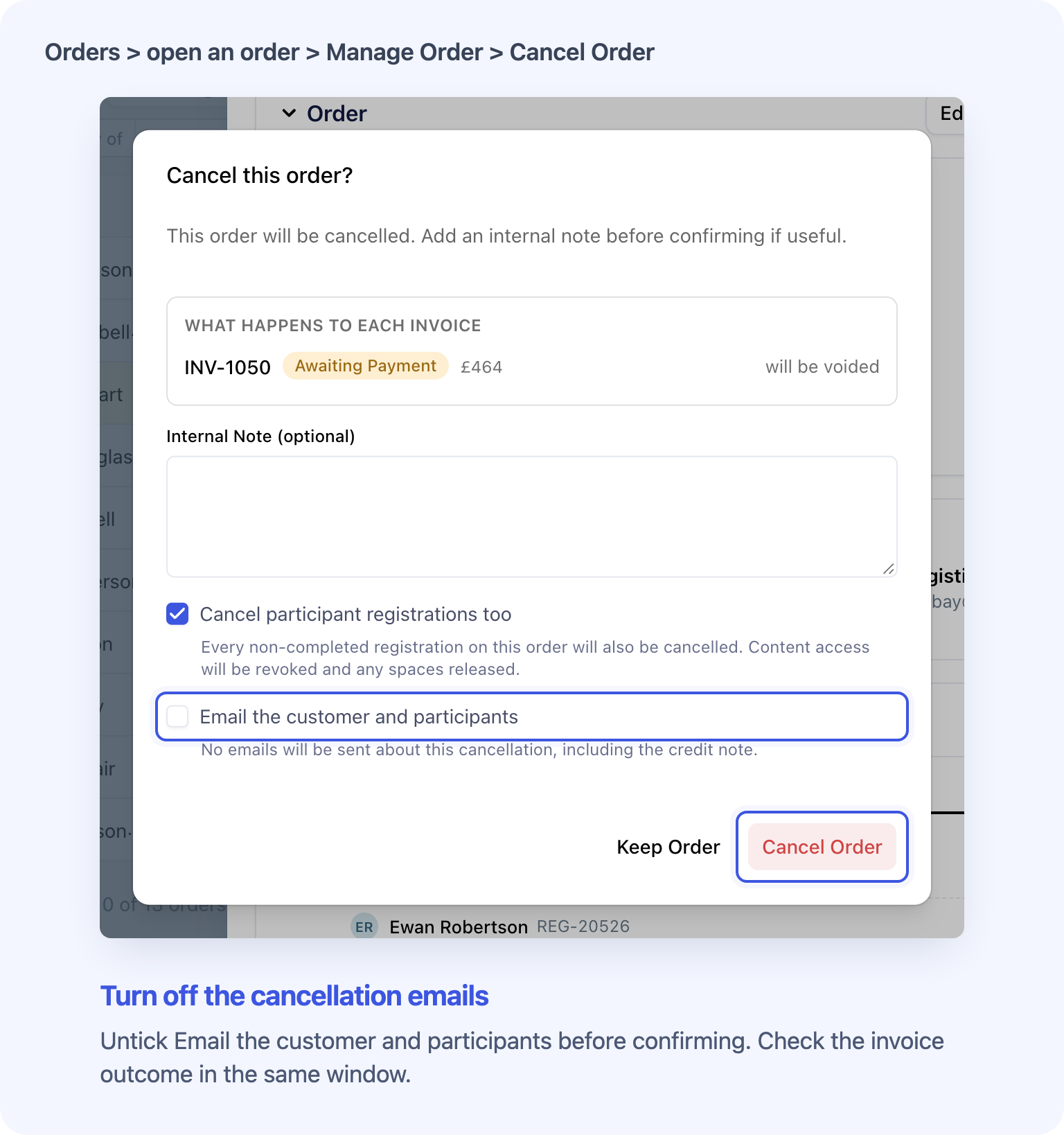 The order cancellation window shows unpaid INV-1050 being voided and Email the customer and participants unticked.