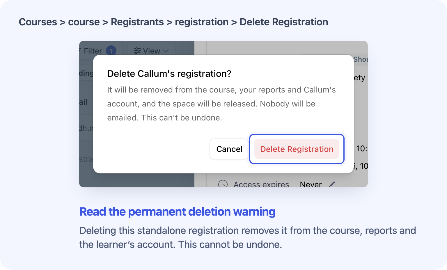 Delete Callum’s registration warns that it removes the registration, releases the space, emails nobody and cannot be undone.
