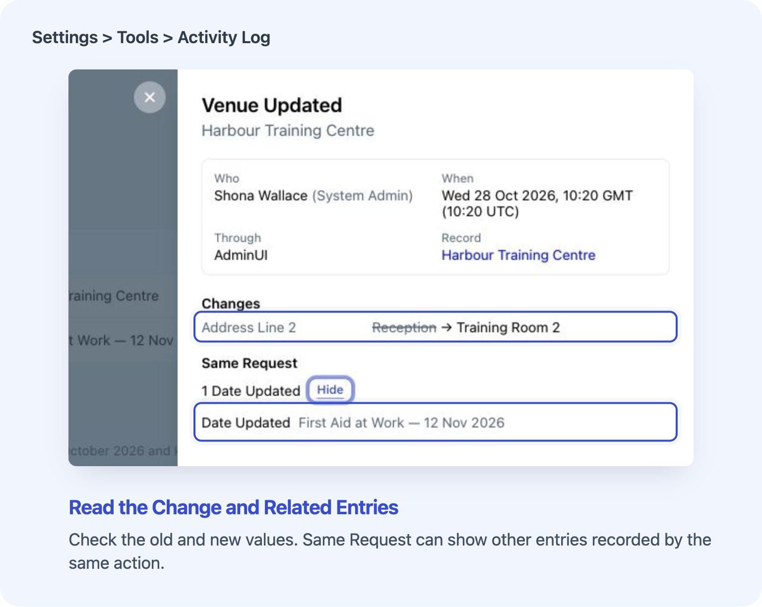 Activity Log with a venue entry open, showing Who, When, Through, old and new values and Same Request.