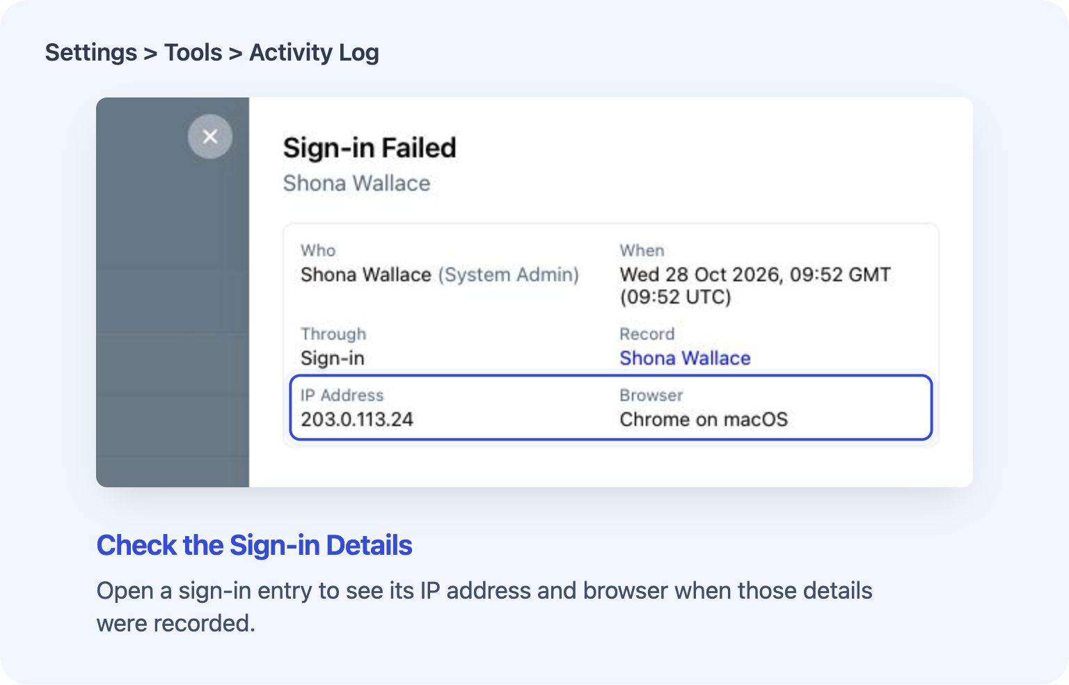Activity Log with a sign-in entry open, showing the recorded person, time, IP Address and Browser.