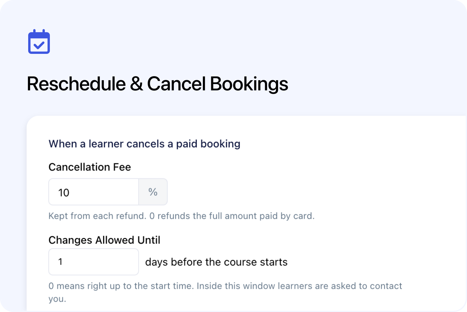 🗓️ Set Custom Cancellation and Rescheduling Policies
