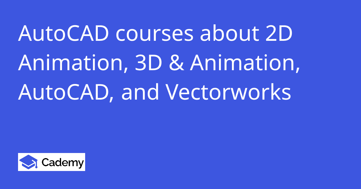 AutoCAD courses about 2D Animation, 3D & Animation, AutoCAD, and ...